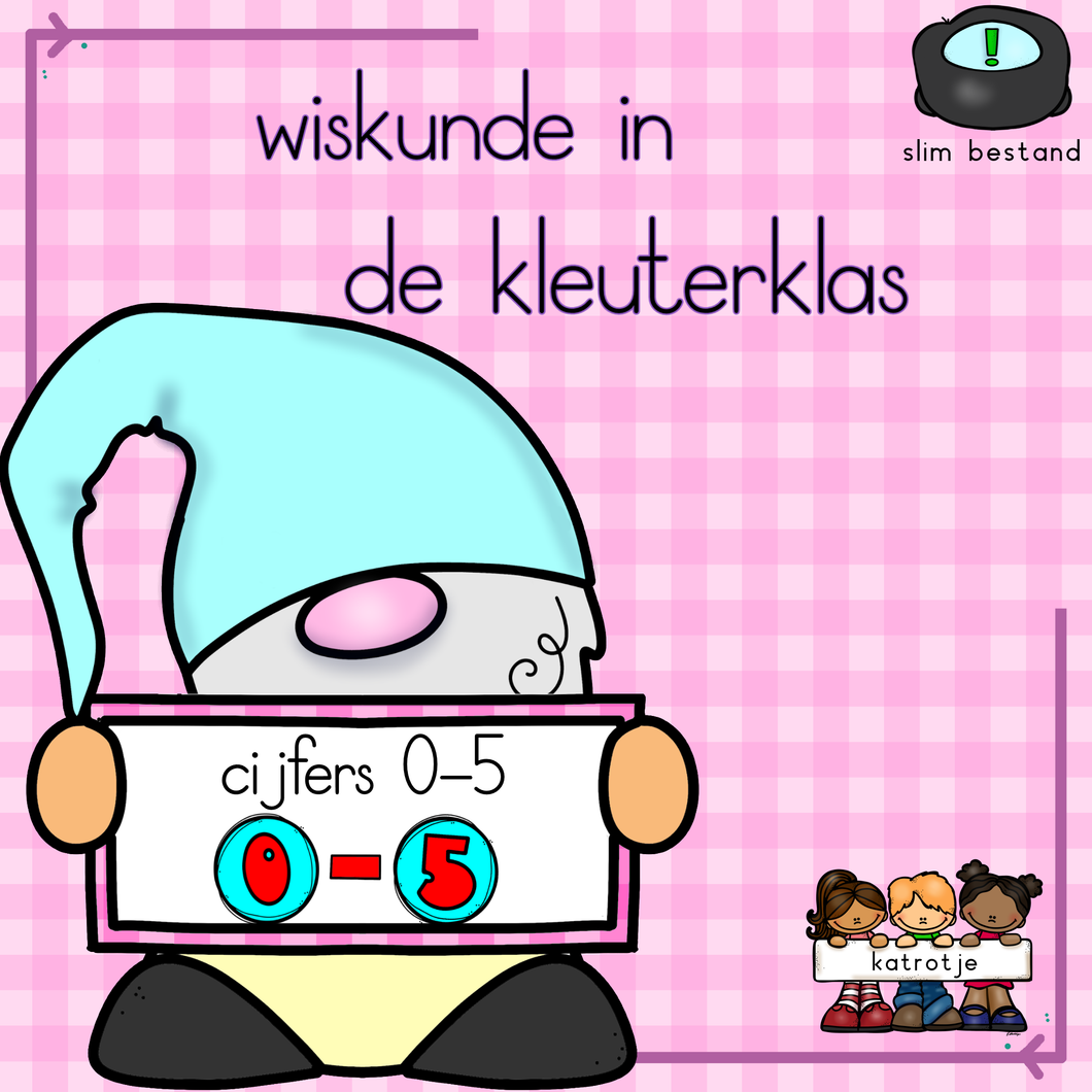 wiskunde in de kleuterklas: cijfers 0-5