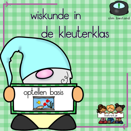 wiskunde in de kleuterklas: basis optellen 2022